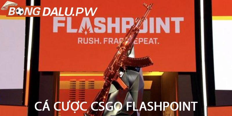 Cá cược CSGO Flashpoint