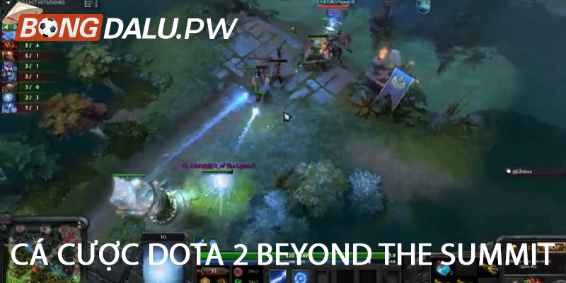 Cá cược Dota 2 Beyond The Summit