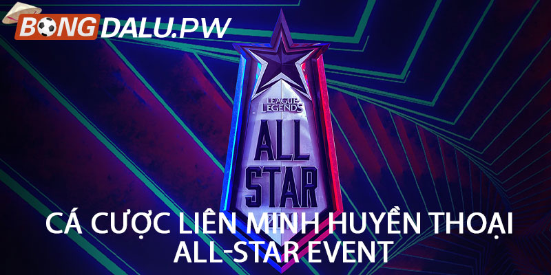 Cá cược Liên Minh Huyền Thoại All-Star Event