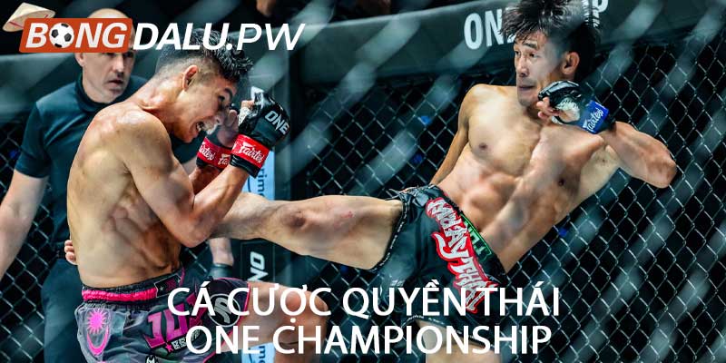 Cá cược quyền Thái ONE Championship