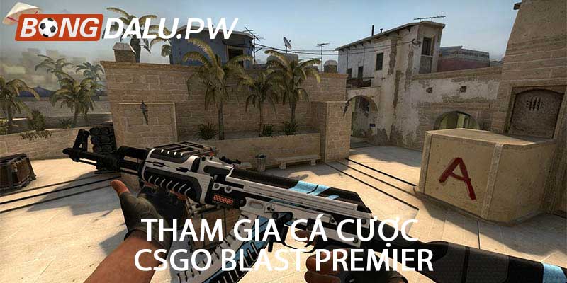 Tham gia cá cược CSGO BLAST Premier