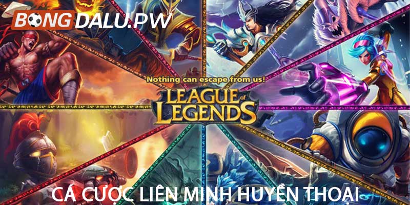 Cá cược liên minh huyền thoại