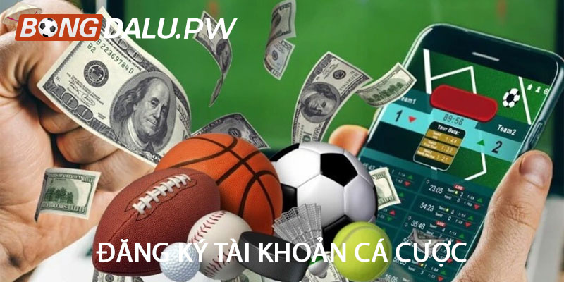 Đăng ký tài khoản cá cược