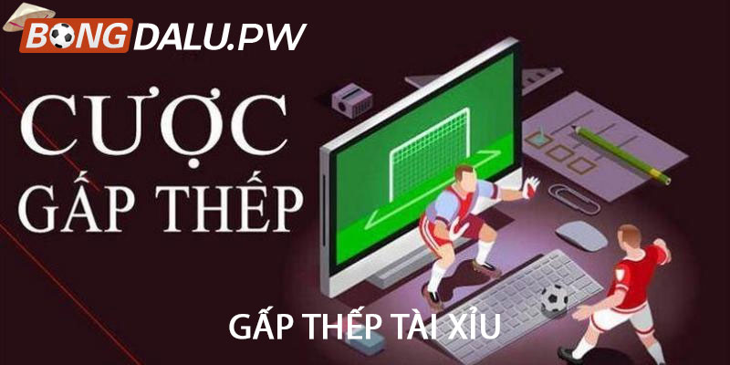 Gấp thếp tài xỉu
