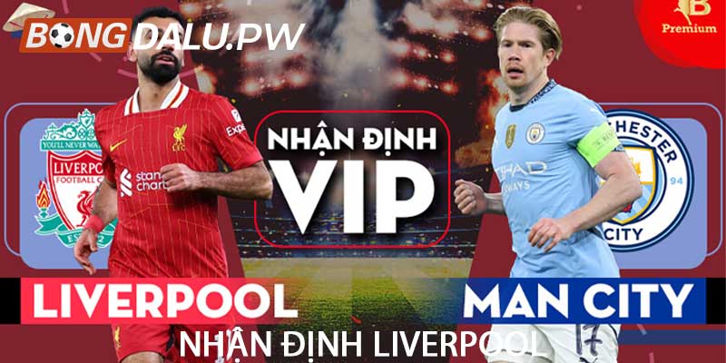 Nhận định Liverpool