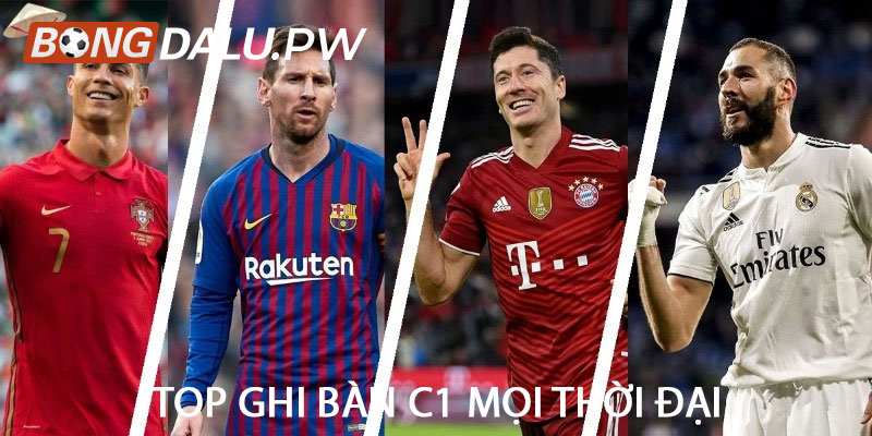 Top ghi bàn c1 mọi thời đại